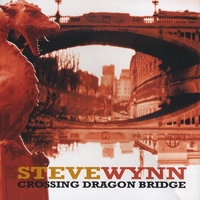 Steve Wynn - Crossing Dragon Bridge (Rock Ridge)