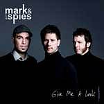 Mark & the Spies - Give Me a Look (Screaming Apple)